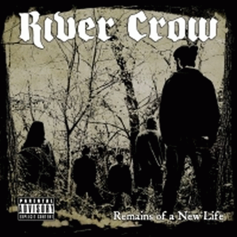 River Crow : Remains of a New Life